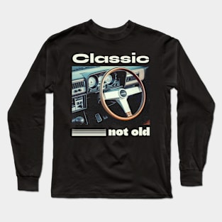 Classic, Not Old Long Sleeve T-Shirt